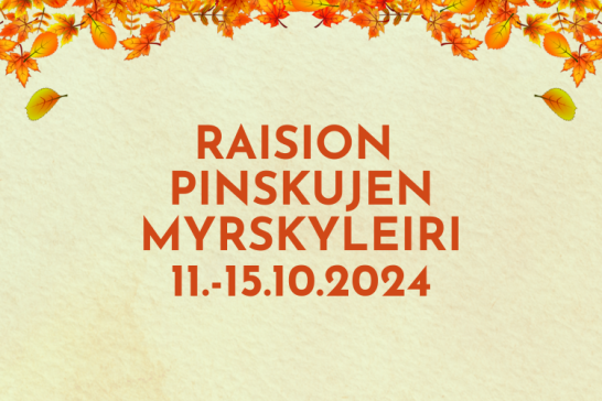 Kuvassa vaalean vihreä tausta ja oranssin ruskeita lehtiä, sekä teksti "Raision Pinskujen Myrskyleiri 11.-15.10.2024"